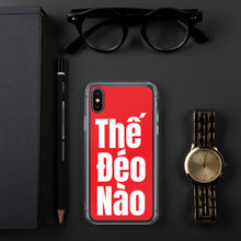 Load image into Gallery viewer, Thế Đéo Nào iPhone Case